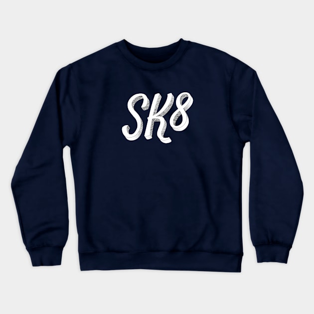 SK8 Sketch Crewneck Sweatshirt by AKdesign